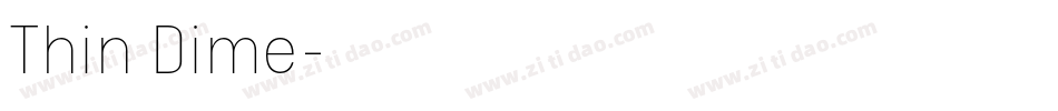 Thin Dime字体转换